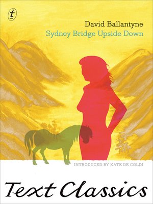 cover image of Sydney Bridge Upside Down: Text Classics